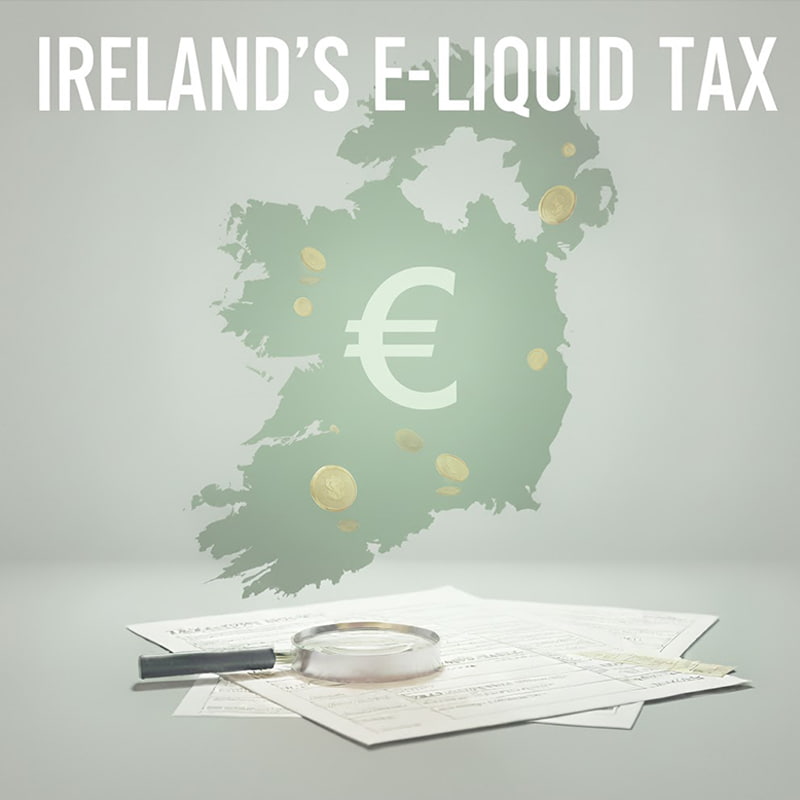Ireland Proposes Highest EU E-liquid Tax, New Policy to Take Effect in November 2025