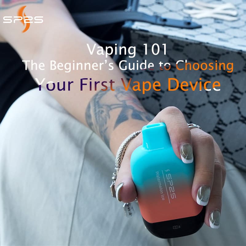 Vaping 101: The Beginner’s Guide to Choosing Your First Vape Device